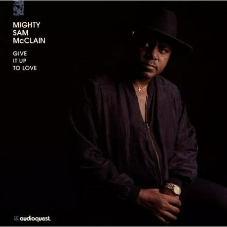 Mighty Sam McClain - Give It Up to Love - Vinyl