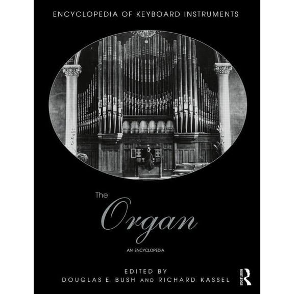 The Organ: An Encyclopedia, (Paperback)