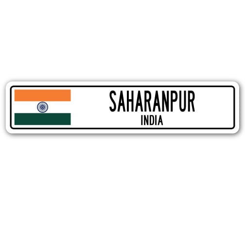 SAHARANPUR INDIA Street Sign Indian flag city country road wall gift
