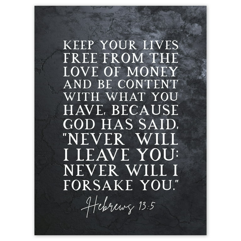 Hebrews 13:5 Keep Your Lives Free Of the Love Of Money And Be Content  Christian Bible Verse Quote Scripture Typography Large Wall Art Poster  Print ...
