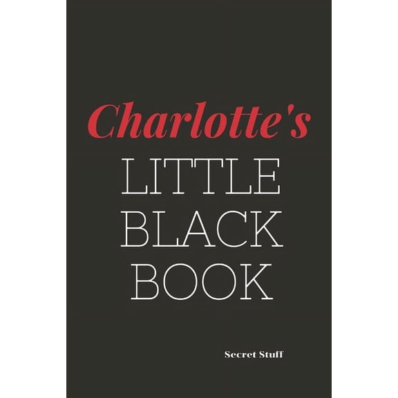 Little Black Book Charlotte's Little Black Book: Charlotte's Little Black Book, Book 5, (Paperback)