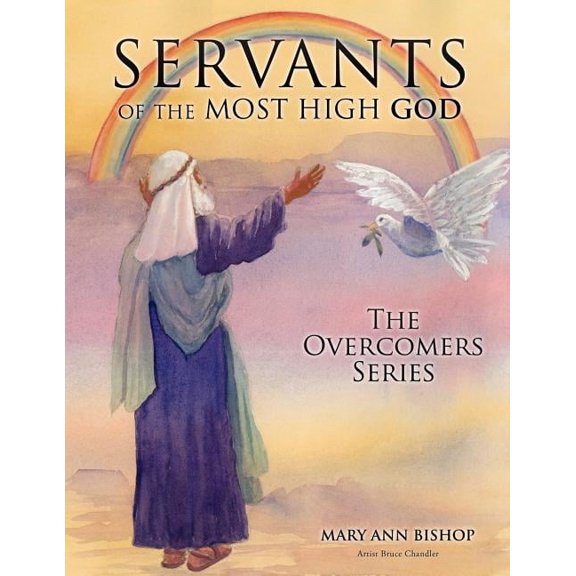Servants of the Most High God: The Overcomers Series, (Paperback)