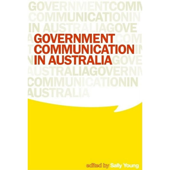 Government Communication in Australia, (Paperback)