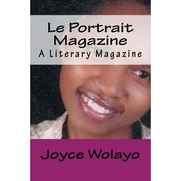 Le Portrait Magazine: A Literary Magazine (Paperback)