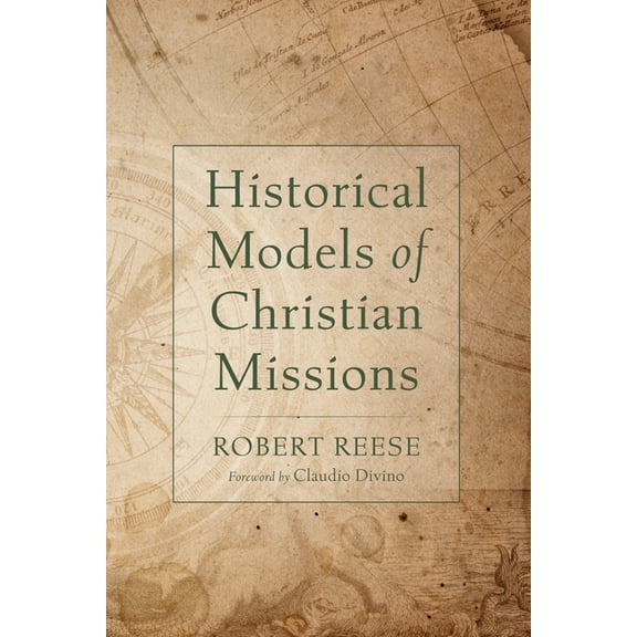 Historical Models of Christian Missions (Paperback)