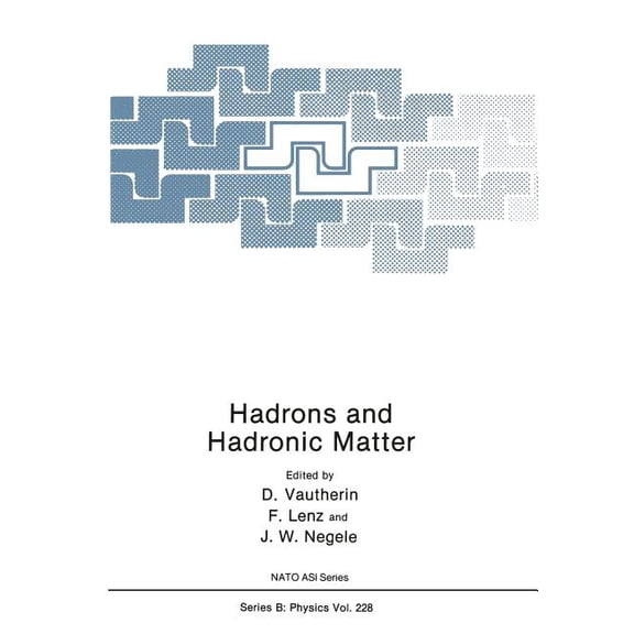 NATO Science Series B: Hadrons and Hadronic Matter, Book 228, (Paperback)
