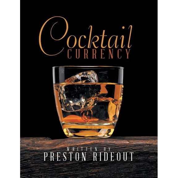 Cocktail Currency (Paperback)