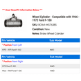thumbnail image 2 of Wheel Cylinder - Compatible with 1966 - 1972 Ford F-100 1967 1968 1969 1970 1971, 2 of 2