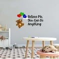 thumbnail image 3 of Teddy Bear Believe Me, You Can Do Anything Mother Mom Mommy Yaya Nana Girls Love Beautiful Crown Prince Unicorns Royalty Sweet Dreams Decorating Ideas Wall Decal Sticker - Size: 20 In X 12 In, 3 of 5
