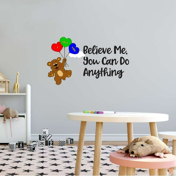 Teddy Bear Believe Me, You Can Do Anything Mother Mom Mommy YaYa Nana Girls Love Beautiful Crown Prince Unicorns Royalty Sweet Dreams Decorating Ideas Wall Decal Sticker - Size: 30 In X 18 In