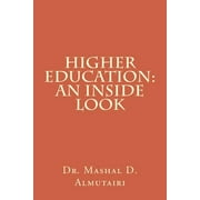 Higher Education : An Inside Look