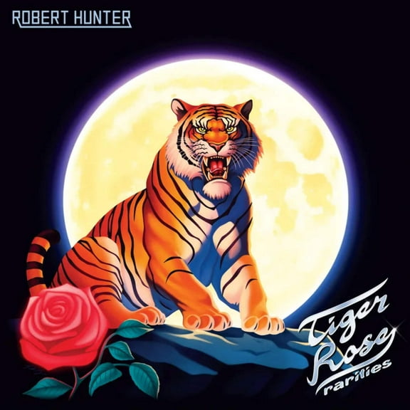 Robert Hunter – Tiger Rose Rarities LP