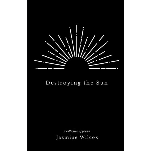 Destroying the Sun (Paperback)