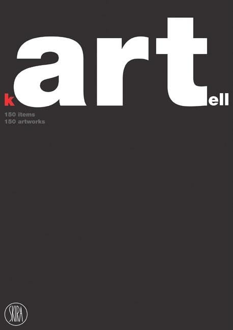 【匿名配送】Kartell: 150 Items, 150 Artworks 匿名配送】Kartell: 150 Items, 150 Artworks Amazon | Kartell
