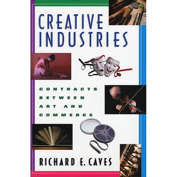 New Edition (2nd & Subsequent) / 1st Harvard University Pres: Creative Industries: Contracts Between Art and Commerce (Paperback)