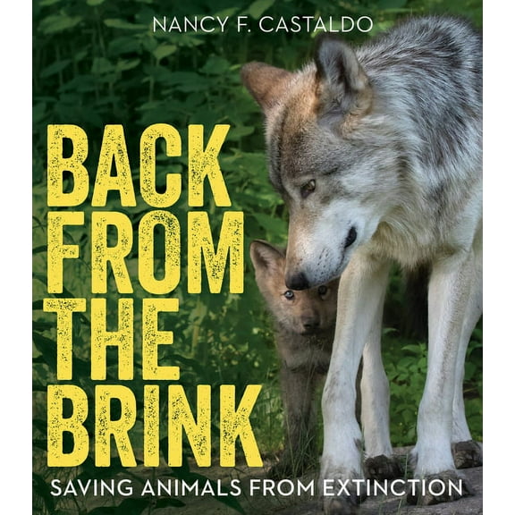 Back from the Brink: Saving Animals from Extinction, (Paperback)