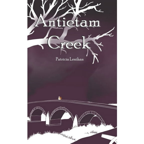 Antietam Creek (Paperback) by Patricia Lenihan