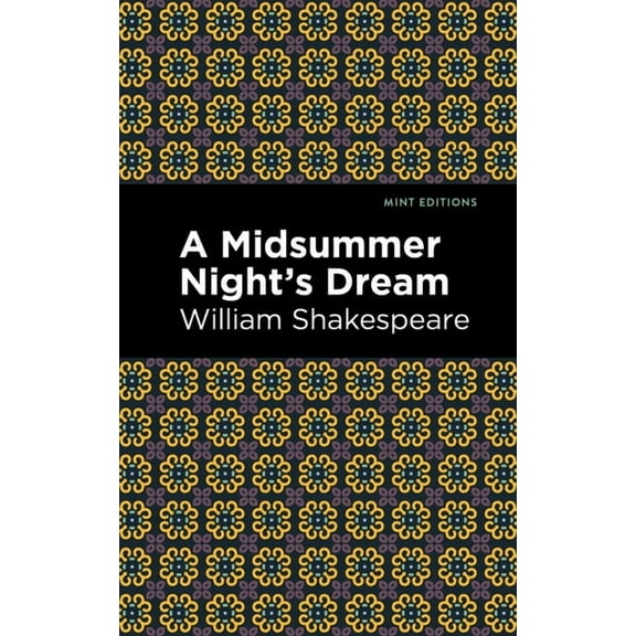 Mint Editions (Plays) A Midsummer Night's Dream, (Paperback)