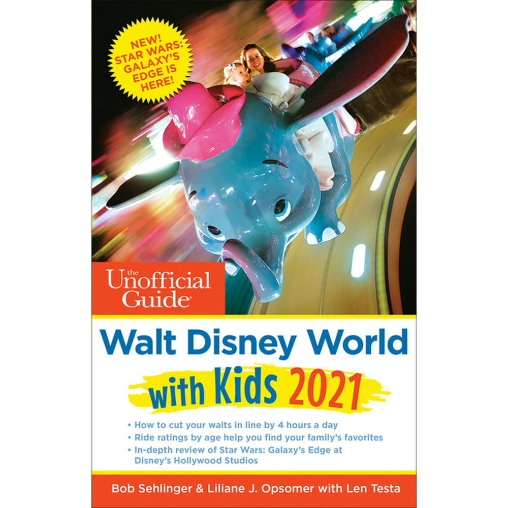 Unofficial Guides The Unofficial Guide to Walt Disney World with Kids