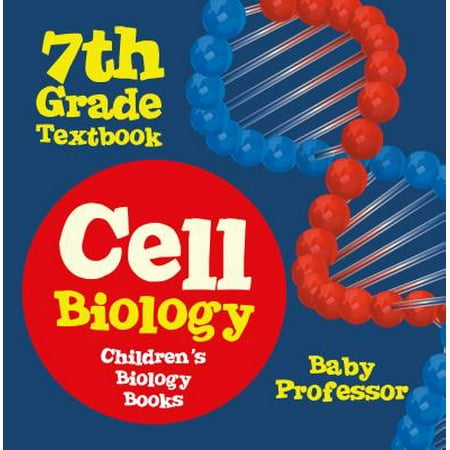 Cell Biology 7th Grade Textbook | Children's Biology Books - (Best Cell Biology Textbook)