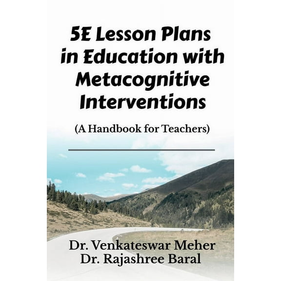 5E Lesson Plans in Education with Metacognitive Interventions, (Paperback)