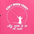 thumbnail image 3 of Wild Bobby, Can't Work Today My Arm Is In A Cast, Fishing, Men Graphic Tee, Neon Pink, XX-Large, 3 of 5