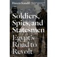 thumbnail image 1 of Pre-Owned Soldiers, Spies, and Statesmen : Egypt's Road to Revolt (Hardcover), 1 of 2