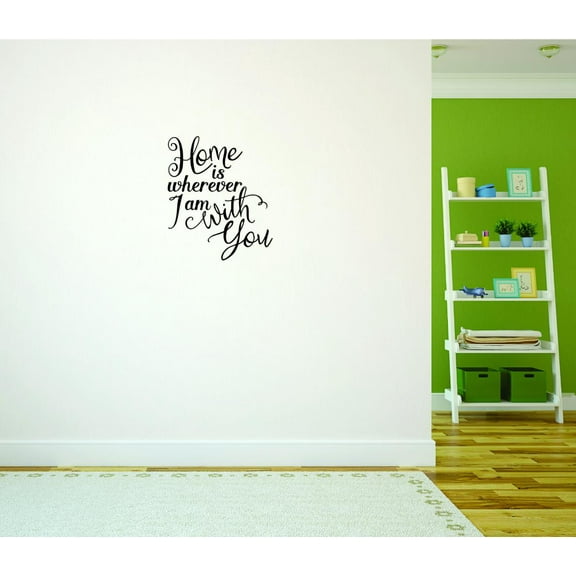 Decal - Peel & Stick Wall Sticker : Home Is Wherever I Am With You Text Lettering Quote Bedroom Living Room Home Decor Picture Art Size :20 Inches x 30 Inches