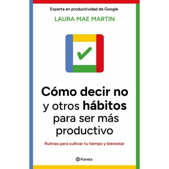 CÃ³mo Decir No Y Otros HÃ¡bitos Para Ser MÃ¡s Productivo / Uptime, (Paperback)