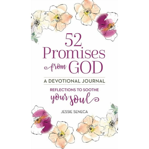 52 Promises from God: Reflections to Soothe Your Soul, (Hardcover)