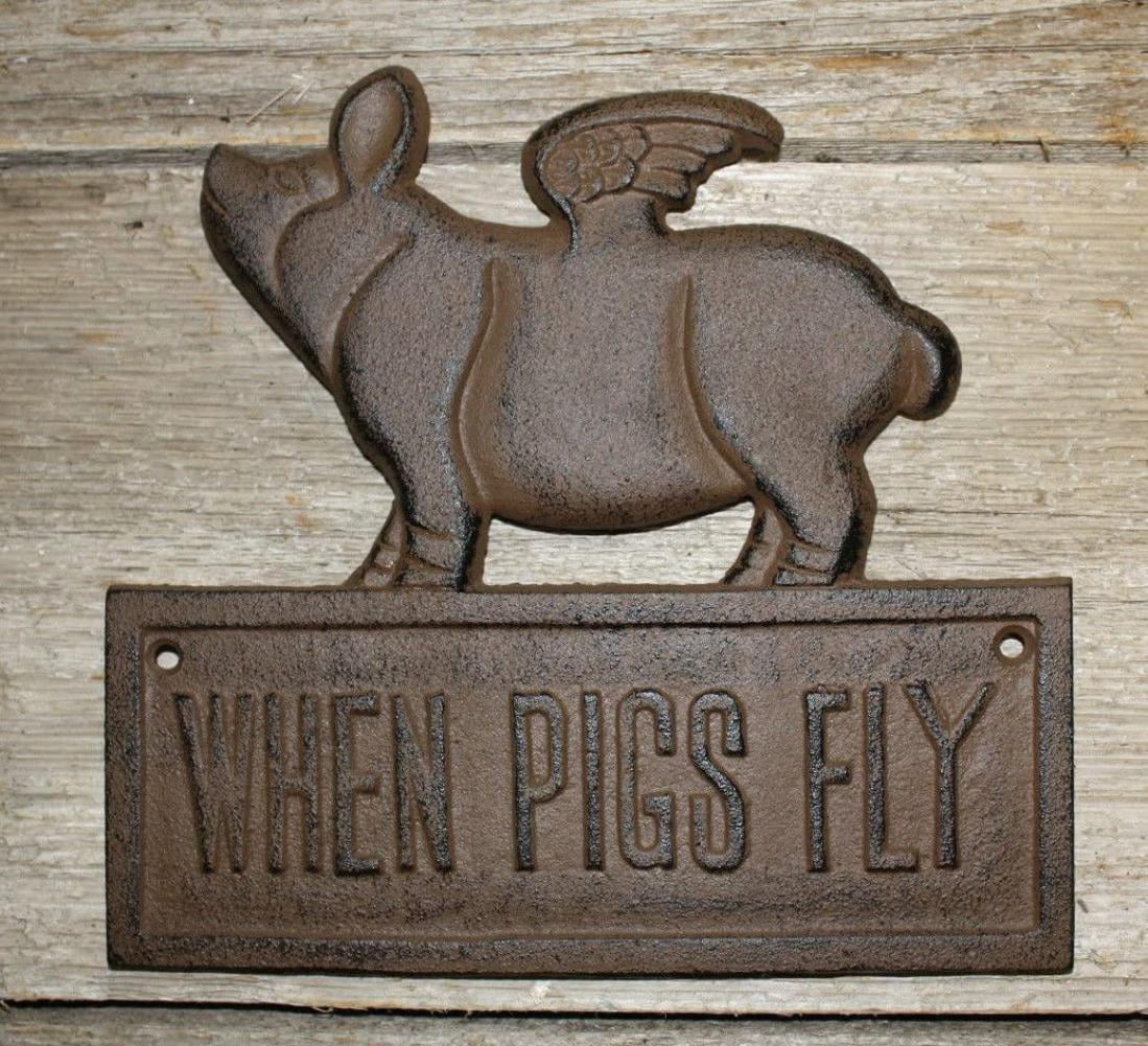 Sign/Plaque HAPPY AS A PIG IN SH T Metal/Cast Iron Indoors/Outdoors Decor 