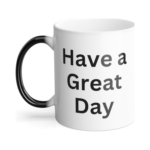 Funny Have a Great Day middel finger in the back-Color Morphing Mug, 11oz