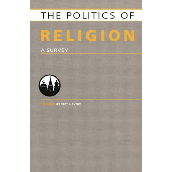 Europa Politics of ... Politics of Religion: A Survey, (Paperback)