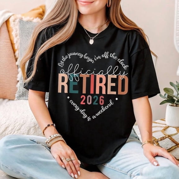 MiyazakiLy Officially Retired 2026 Shirt for Women Funny Off the Clock Every Day is a Weekend Tee Cute Retirement Gift Let the Journey Begin