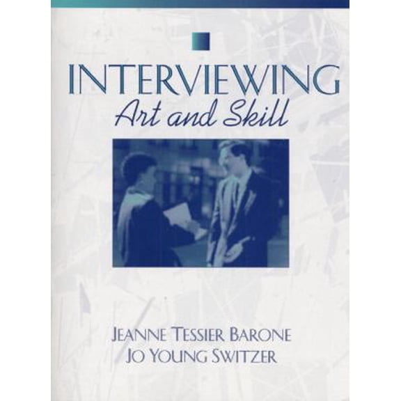 Pre-Owned Interviewing: Art and Skill (Paperback) 0205140882 9780205140886