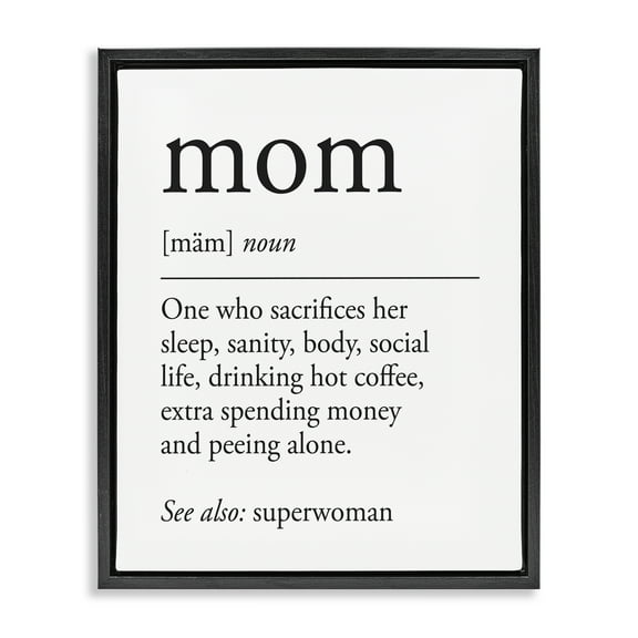 Stupell Industries Mom Definition Sentiment Typography Painting Black Floater Framed Art Print Wall Art, 17 x 21