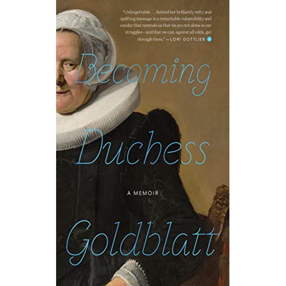 Pre-Owned Becoming Duchess Goldblatt, 9780358216773, 035821677X, Hardcover,