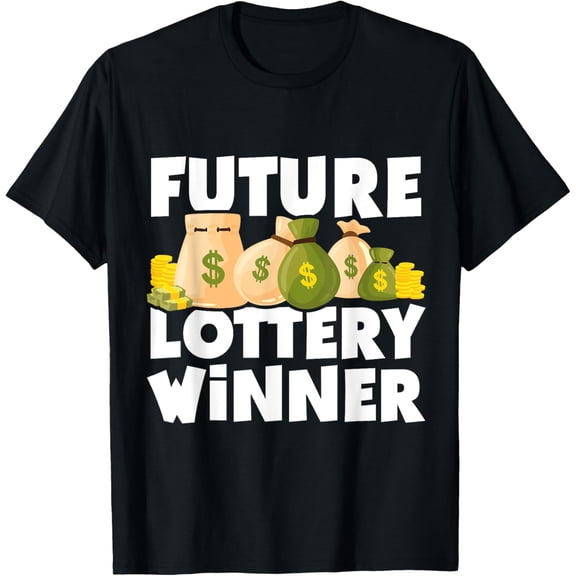 Future Lottery Winner Work & Office Gag Gift Win Lottery T-Shirt