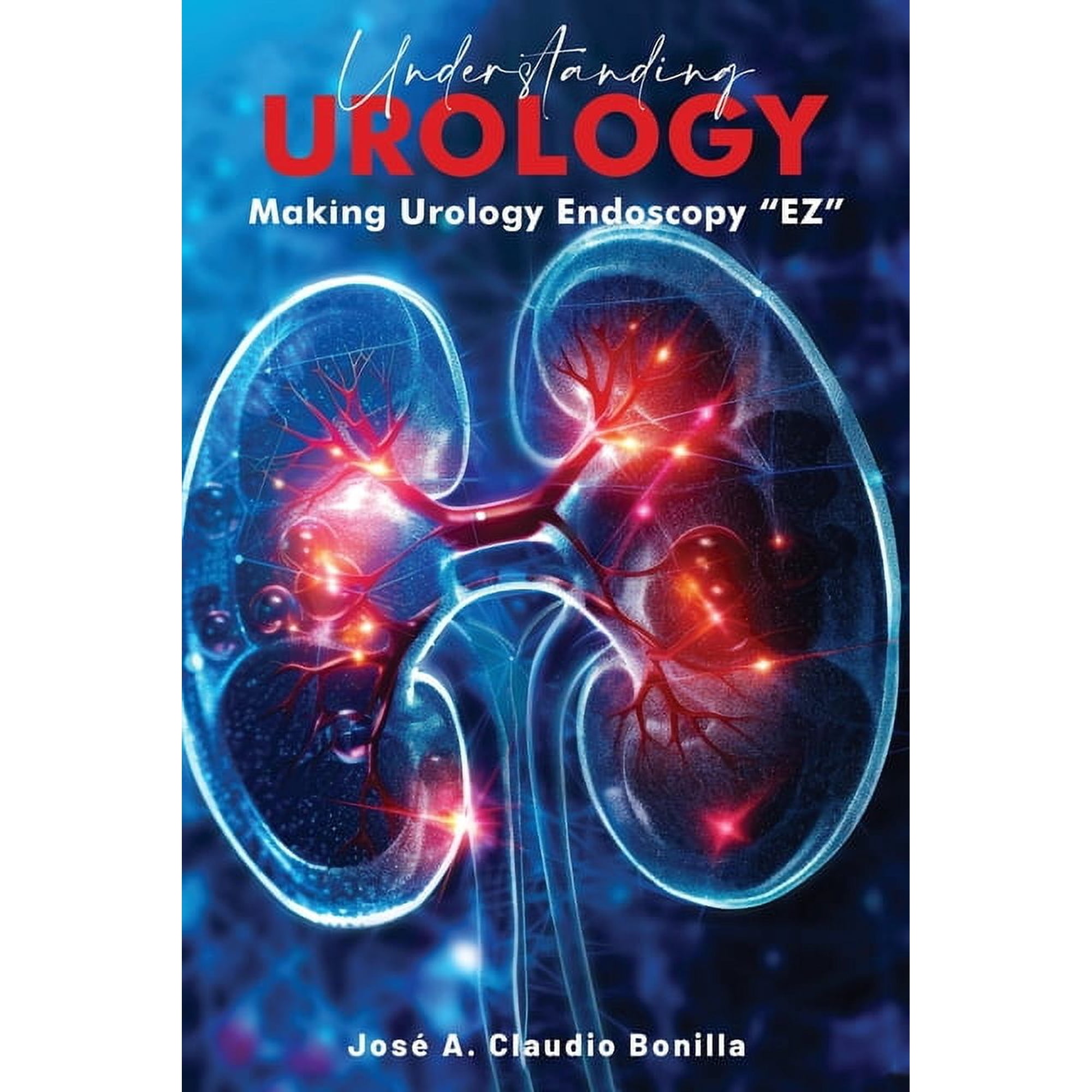 Understanding Urology: Making Urology Endoscopy 'EZ', (Paperback)