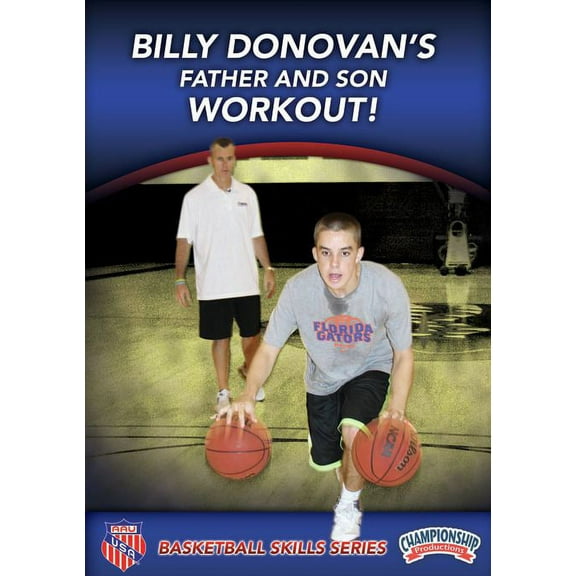 AAU Basketball Skills Series: Billy Donovan's Father and Son Workout DVD