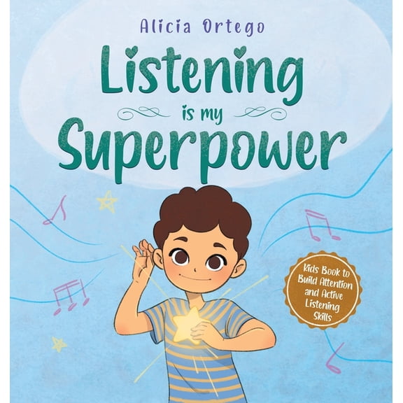My Superpower Books Listening is My Superpower: A Kid's Book About Love and Compassion, (Hardcover)