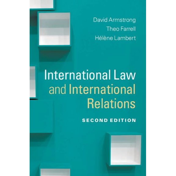 Themes in International Relations International Law and International Relations, (Paperback)