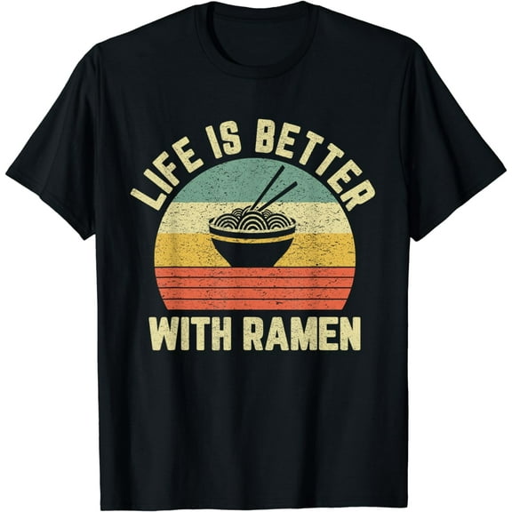 Funny Ramen Shirt Life is Better Ramen Retro Ramen Noodle T-Shirt