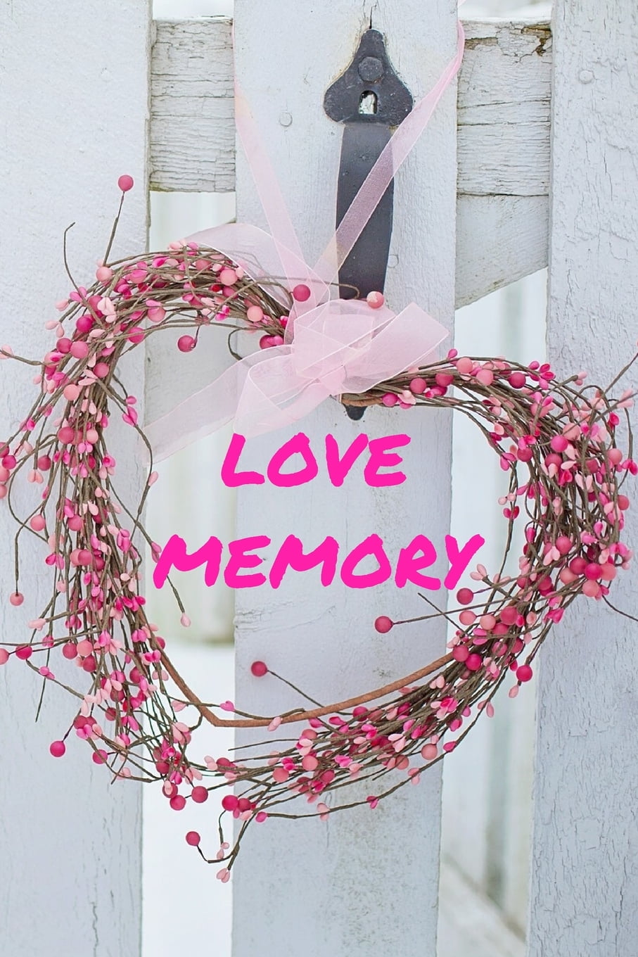 Love Memory Guest Book in Love Memory (100 Pages), Condolence