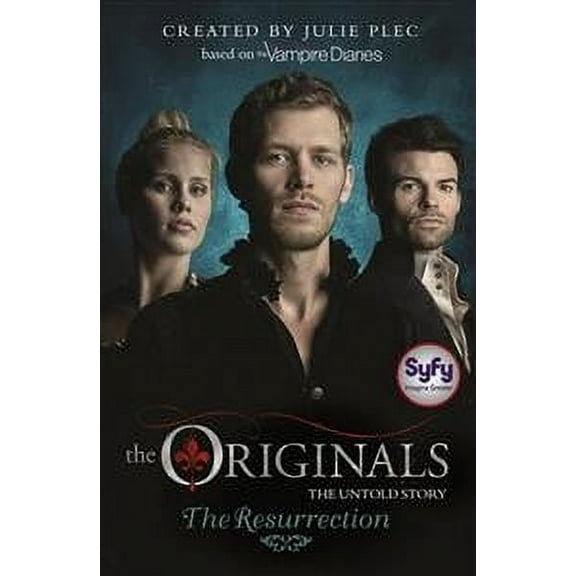 The Originals: The Resurrection Julie Plec (Paperback)