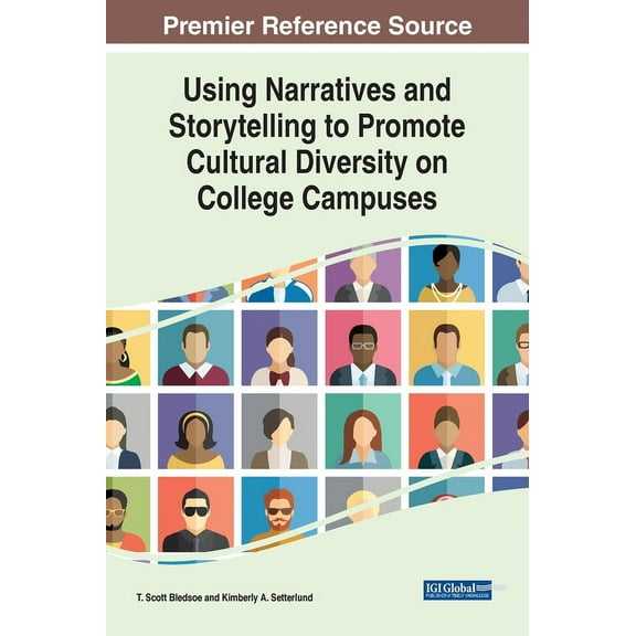 Using Narratives and Storytelling to Promote Cultural Diversity on College Campuses, (Hardcover)
