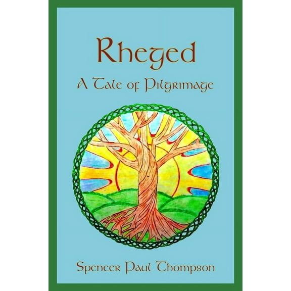 Rheged: A Tale of Pilgrimage (Paperback)