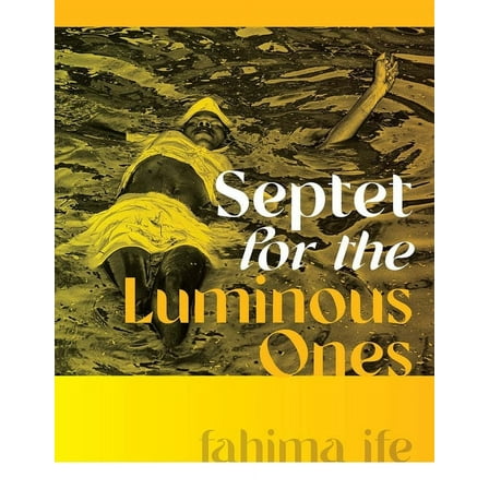 Wesleyan Poetry Septet for the Luminous Ones, (Hardcover)