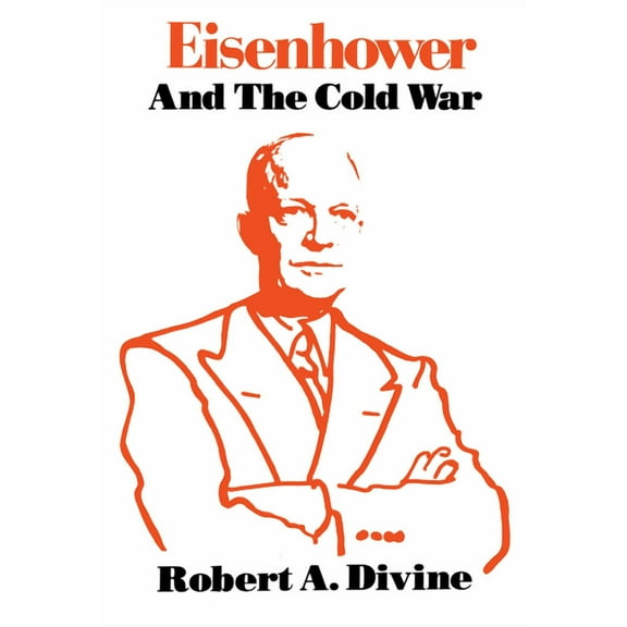 Eisenhower and the Cold War, (Hardcover)