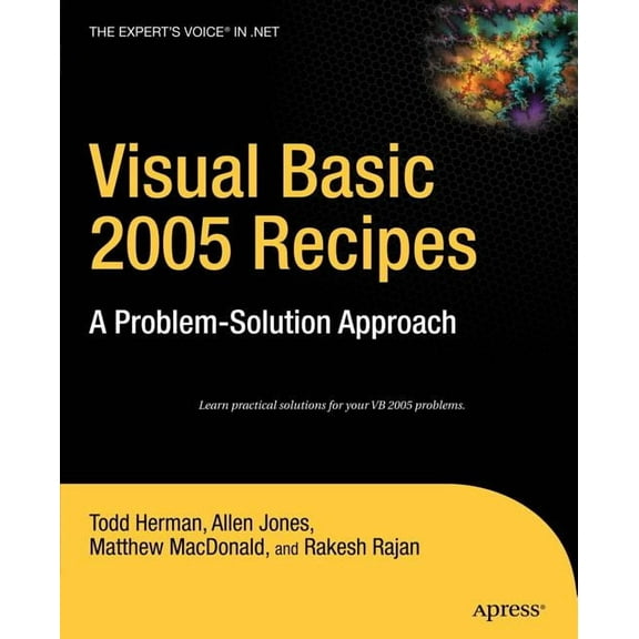 Expert's Voice in .NET Visual Basic 2005 Recipes: A Problem-Solution Approach, (Paperback)